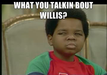 what-you-talkin-bout-willis-picture.jpg